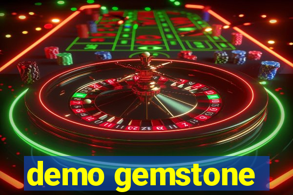 demo gemstone